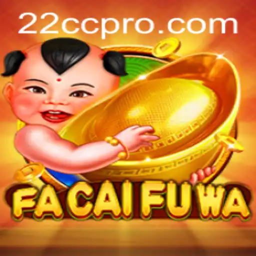Discover the Exciting World of FaCaiFuWa: A New Era in Gaming
