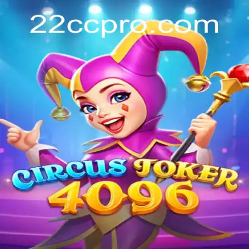 CircusJoker4096 - A Thrilling Expedition into a Digital Circus